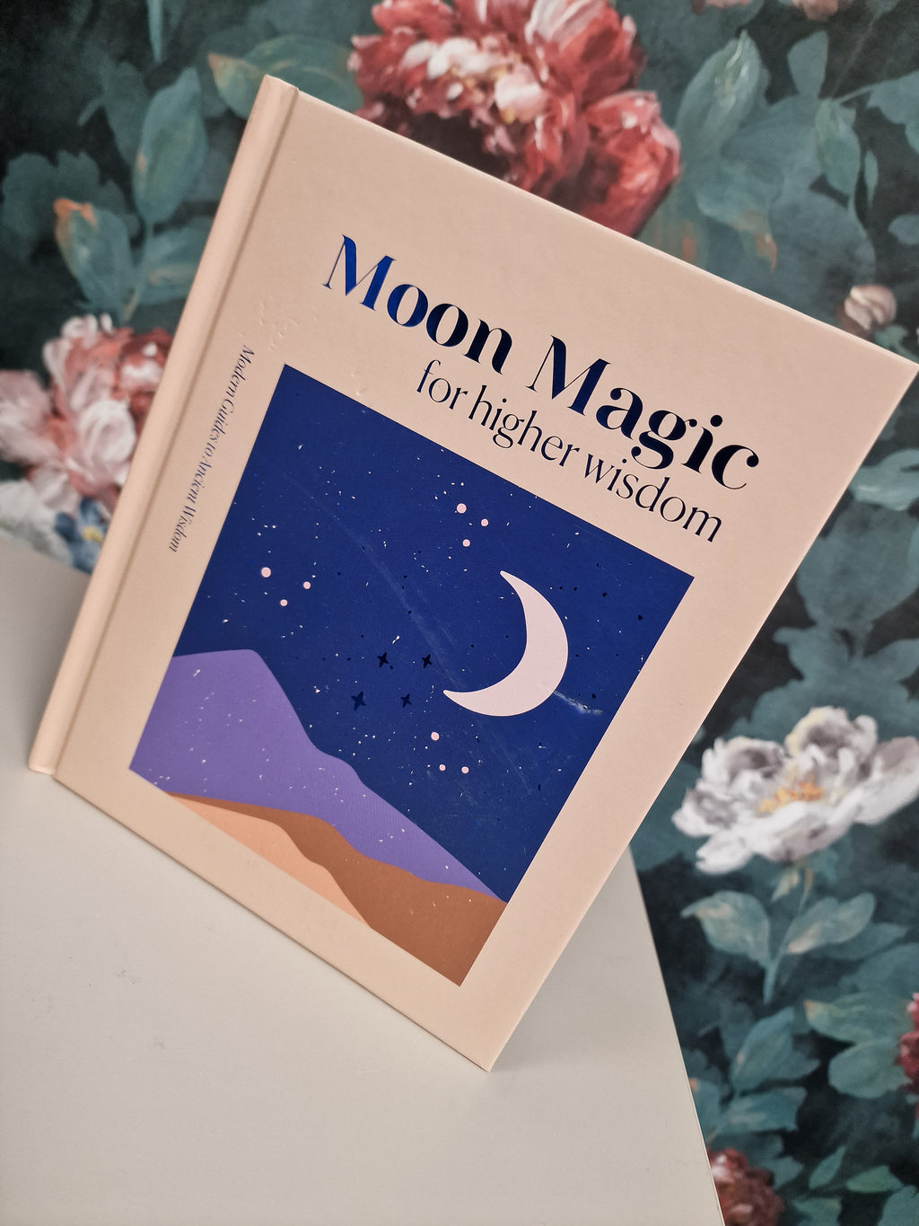 Moon magic for higher wisdom hardback