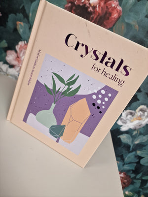 Crystals for healing hardback